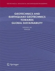 Geotechnics and Earthquake Geotechnics Towards Global Sustainability - SUSUMO